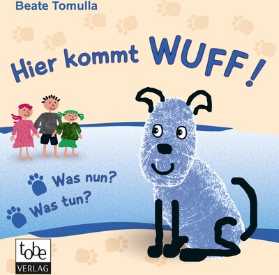 Alle Details zum Kinderbuch Hier kommt WUFF!: Was nun? Was tun? und ähnlichen Büchern