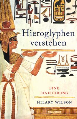 Alle Details zum Kinderbuch Hieroglyphen verstehen. Eine Einführung: Mit vielen Illustrationen und Erläuterungen: Hieroglyphen lesen und schreiben lernen! und ähnlichen Büchern
