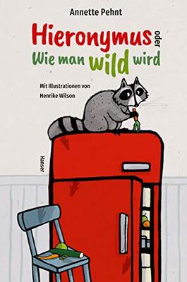 Alle Details zum Kinderbuch Hieronymus oder Wie man wild wird und ähnlichen Büchern