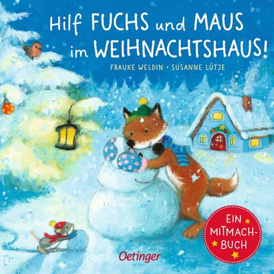 Alle Details zum Kinderbuch Hilf Fuchs und Maus im Weihnachtshaus!: Ein Mitmachbuch und ähnlichen Büchern