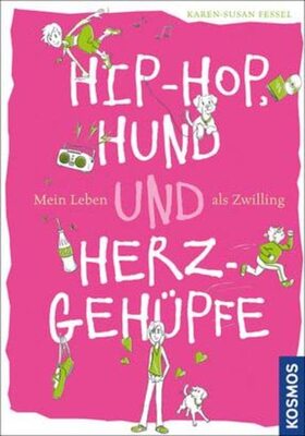 Alle Details zum Kinderbuch Hip-Hop, Hund und Herzgehüpfe - Mein Leben als Zwilling und ähnlichen Büchern