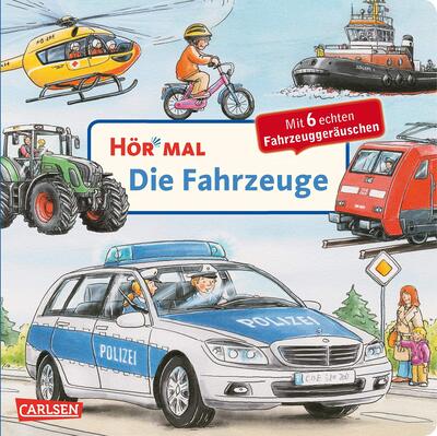 Alle Details zum Kinderbuch Hör mal (Soundbuch): Die Fahrzeuge: Zum Hören, Schauen und Mitmachen ab 2 Jahren. Mit echten Fahrzeuggeräuschen und ähnlichen Büchern