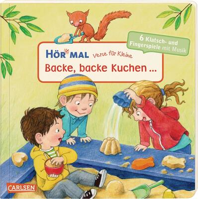 Alle Details zum Kinderbuch Hör mal (Soundbuch): Verse für Kleine: Backe, backe Kuchen ...: Zum Hören und Mitmachen ab 18 Monaten. Beliebte Klatschlieder und Fingerspiele mit Musik und Spielanleitungen und ähnlichen Büchern