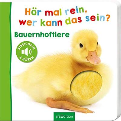 Alle Details zum Kinderbuch Hör mal rein, wer kann das sein? – Bauernhoftiere: Streicheln und hören | Hochwertiges Pappbilderbuch mit 5 Sounds und Fühlelementen für Kinder ab 18 Monaten und ähnlichen Büchern