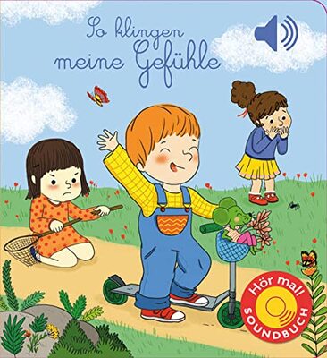 Alle Details zum Kinderbuch So klingen meine Gefühle: (Soundbuch) (Soundbücher) und ähnlichen Büchern