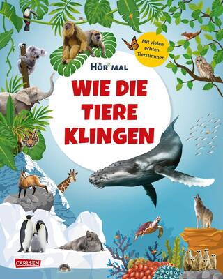 Alle Details zum Kinderbuch Hör mal (Soundbuch): Wie die Tiere klingen: Zum Hören, Schauen und Mitmachen ab 5 Jahren. Mit faszinierenden und selten gehörten Tiergeräuschen und ähnlichen Büchern