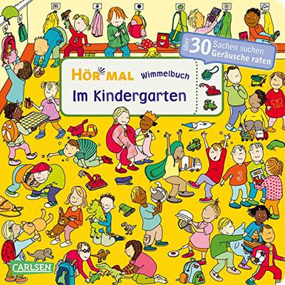 Hör mal (Soundbuch): Wimmelbuch: Im Kindergarten: Zum Hören, Schauen und Mitraten ab 2,5 Jahren. Ein wimmeliger Mitmachspaß bei Amazon bestellen