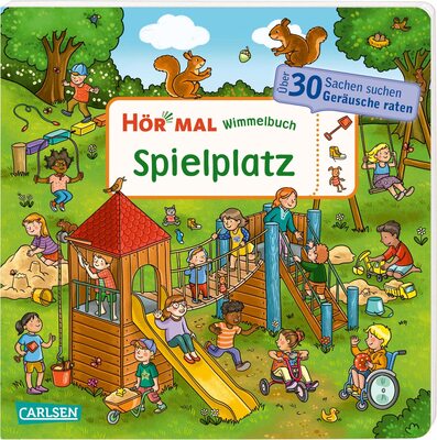 Alle Details zum Kinderbuch Hör mal (Soundbuch): Wimmelbuch: Spielplatz: Sachen suchen und Geräusche raten | Alltagsnaher Wimmelspaß für Kinder ab 2 Jahren zum Entdecken und Wiedererkennen, mit verschiedenen Jahreszeiten und ähnlichen Büchern