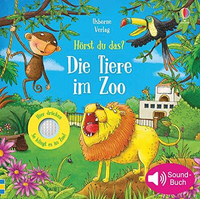 Alle Details zum Kinderbuch Hörst du das? Die Tiere im Zoo (Hörst-du-das-Reihe) und ähnlichen Büchern