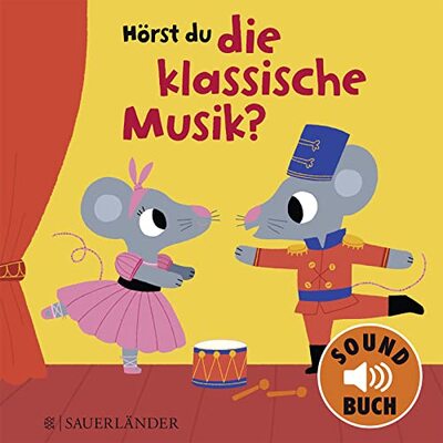 Hörst du die klassische Musik? (Soundbuch): mit 12 Melodien der größten Komponisten │Pappbilderbuch für Kinder ab 1 Jahr (musikalischen Früherziehung) bei Amazon bestellen