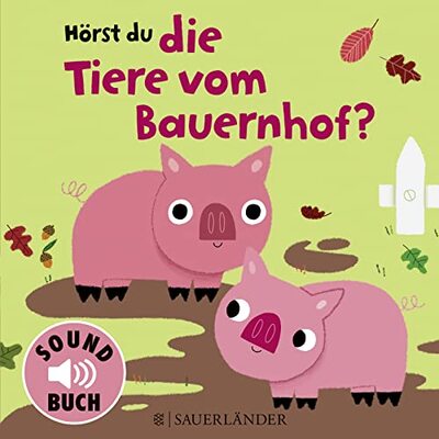 Alle Details zum Kinderbuch Hörst du die Tiere vom Bauernhof? (Soundbuch) und ähnlichen Büchern