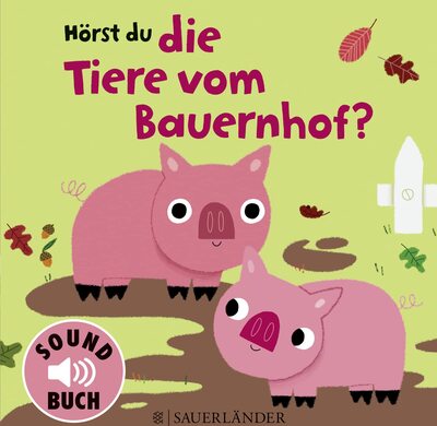 Alle Details zum Kinderbuch Hörst du die Tiere vom Bauernhof? (Soundbuch) und ähnlichen Büchern