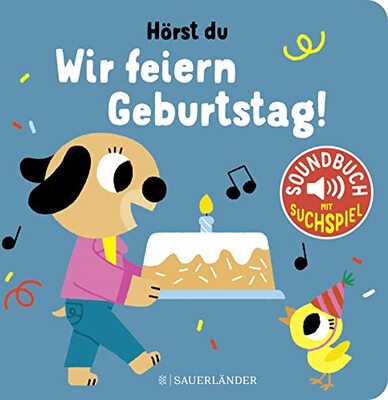 Alle Details zum Kinderbuch Hörst du ... Wir feiern Geburtstag (Soundbuch): mit vielen Sounds und bunten Bildern │ Schönes Papp-Bilderbuch mit Geräuschen für Kinder ab 1 Jahr (perfektes Geschenk für den 1. Geburtstag) und ähnlichen Büchern