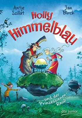 Alle Details zum Kinderbuch Holly Himmelblau – Der Prinzessinnenraub (Die Holly Himmelblau-Reihe, Band 3) und ähnlichen Büchern