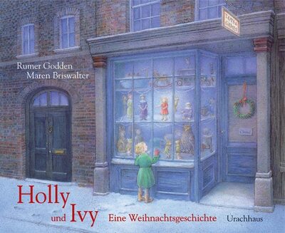 Alle Details zum Kinderbuch Holly und Ivy: Eine Weihnachtsgeschichte und ähnlichen Büchern