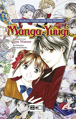 Alle Details zum Kinderbuch How To Draw Manga with Yuu Watase und ähnlichen Büchern