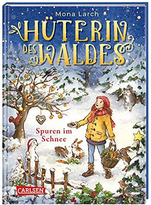 Alle Details zum Kinderbuch Hüterin des Waldes 4: Spuren im Schnee: Ein zauberhaftes Winterabenteuer im Wald! (4) und ähnlichen Büchern
