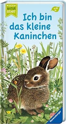 Alle Details zum Kinderbuch Ich bin das kleine Kaninchen (Mein Naturstart) und ähnlichen Büchern