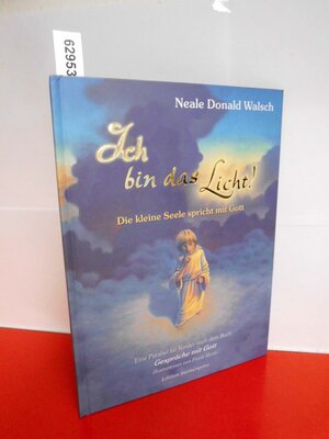 Alle Details zum Kinderbuch Ich bin das Licht!: Die kleine Seele spricht mit Gott (Edition Sternenprinz) und ähnlichen Büchern