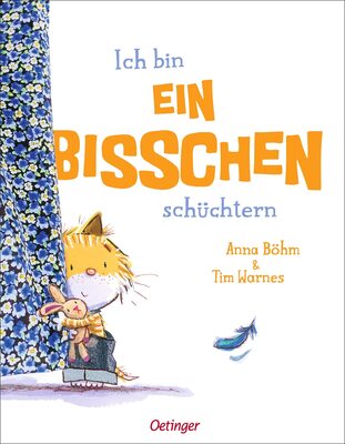 Alle Details zum Kinderbuch Ich bin ein bisschen schüchtern (Ein Bilderbuch, das Gefühle versteht) und ähnlichen Büchern