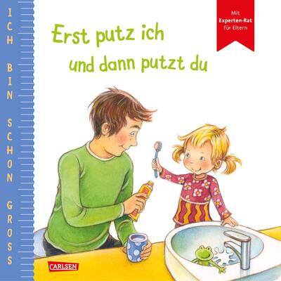 Alle Details zum Kinderbuch Ich bin schon groß: Erst putz ich und dann putzt du: Beispielgeschichte für Kinder ab 2 Jahren mit Experten-Rat für Eltern und ähnlichen Büchern