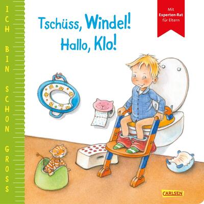 Alle Details zum Kinderbuch Ich bin schon groß: Tschüss, Windel! Hallo, Klo!: Familienalltagsgeschichte für Kinder ab 2 Jahren mit Experten-Rat für Eltern und ähnlichen Büchern