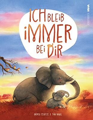 Alle Details zum Kinderbuch Ich bleib immer bei dir: Ein wunderschönes Bilderbuch über die Liebe und ähnlichen Büchern