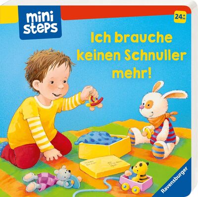 Alle Details zum Kinderbuch ministeps: Ich brauche keinen Schnuller mehr!: Ab 24 Monaten (ministeps Bücher) und ähnlichen Büchern