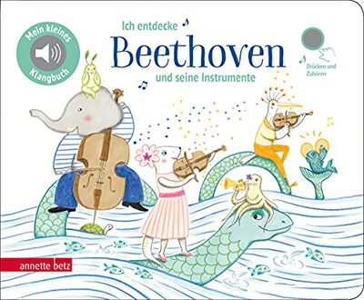 Alle Details zum Kinderbuch Ich entdecke Beethoven und seine Instrumente - Pappbilderbuch mit Sound (Mein kleines Klangbuch): Tönendes Buch und ähnlichen Büchern