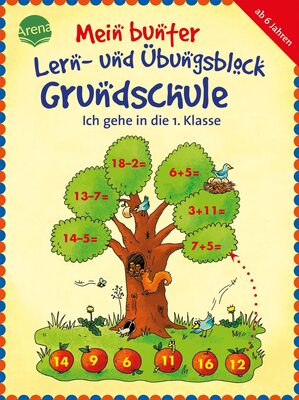 Alle Details zum Kinderbuch Ich gehe in die 1. Klasse: Mein bunter Lern- und Übungsblock Grundschule und ähnlichen Büchern