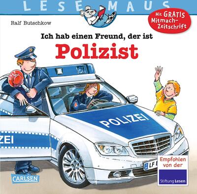 Alle Details zum Kinderbuch LESEMAUS 104: Ich hab einen Freund, der ist Polizist: Alles über den spannenden Beruf | Bilderbuch für Kinder ab 3 Jahre (104) und ähnlichen Büchern