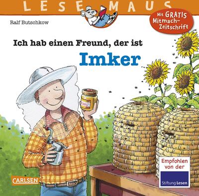 Alle Details zum Kinderbuch LESEMAUS 121: Ich hab einen Freund, der ist Imker: Alles über den spannenden Beruf | Bilderbuch für Kinder ab 3 Jahre (121) und ähnlichen Büchern