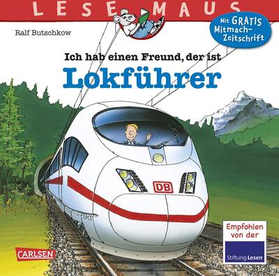 Alle Details zum Kinderbuch LESEMAUS 48: Ich hab einen Freund, der ist Lokführer: Alles über den spannenden Beruf | Bilderbuch für Kinder ab 3 Jahre (48) und ähnlichen Büchern