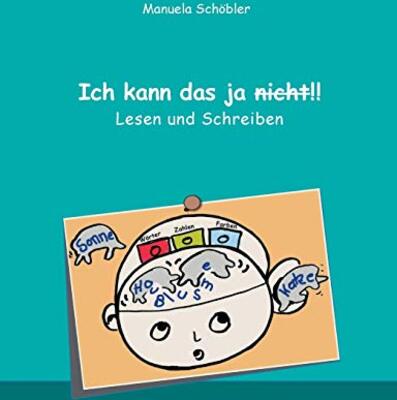 Alle Details zum Kinderbuch Ich kann das ja nicht!!: Lesen und Schreiben und ähnlichen Büchern