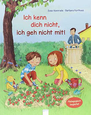 Alle Details zum Kinderbuch Ich kenn dich nicht, ich geh nicht mit und ähnlichen Büchern