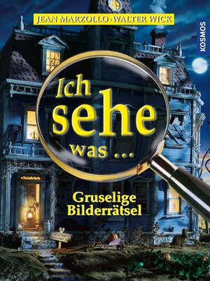 Alle Details zum Kinderbuch Ich sehe was, Gruselige Bilderrätsel und ähnlichen Büchern