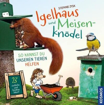 Alle Details zum Kinderbuch Igelhaus und Meisenknödel: So kannst du unseren Tieren helfen und ähnlichen Büchern