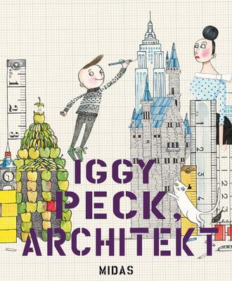 Alle Details zum Kinderbuch Iggy Peck, Architekt (Midas Kinderbuch) und ähnlichen Büchern