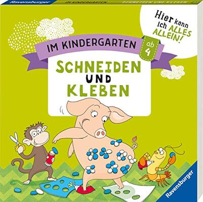 Alle Details zum Kinderbuch Im Kindergarten: Schneiden und Kleben: Hier kann ich alles allein und ähnlichen Büchern