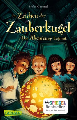 Alle Details zum Kinderbuch Im Zeichen der Zauberkugel 1: Das Abenteuer beginnt: Fantastische Abenteuergeschichte für Kinder ab 8 mit Spannung, Witz und Magie (1) und ähnlichen Büchern