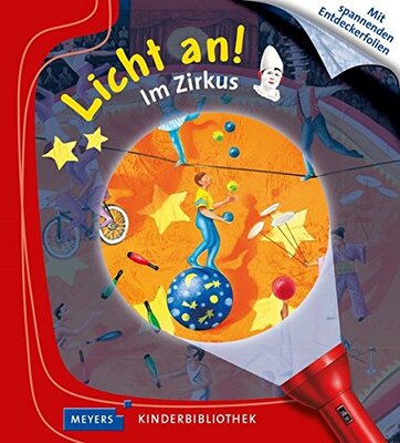 Alle Details zum Kinderbuch Im Zirkus: Licht an! und ähnlichen Büchern