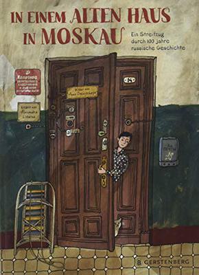 Alle Details zum Kinderbuch In einem alten Haus in Moskau: Ein Streifzug durch 100 Jahre russische Geschichte und ähnlichen Büchern