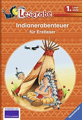 Alle Details zum Kinderbuch Indianerabenteuer für Erstleser (Leserabe - Sonderausgaben) und ähnlichen Büchern