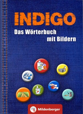 Alle Details zum Kinderbuch INDIGO - Das Wörterbuch mit Bildern: 2. Schuljahr bis 8. Schuljahr und ähnlichen Büchern