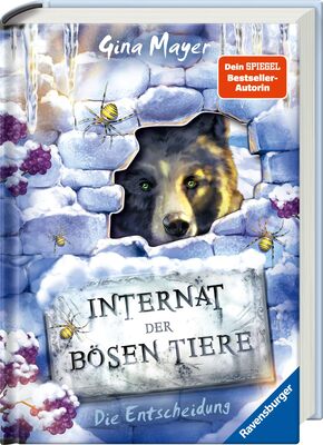 Alle Details zum Kinderbuch Internat der bösen Tiere, Band 6: Die Entscheidung (Internat der bösen Tiere, 6) und ähnlichen Büchern