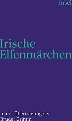 Alle Details zum Kinderbuch Irische Elfenmärchen (insel taschenbuch) und ähnlichen Büchern