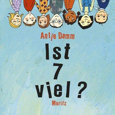 Alle Details zum Kinderbuch Ist 7 viel?: 44 Fragen für viele Antworten und ähnlichen Büchern