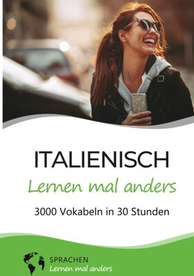 Alle Details zum Kinderbuch Italienisch lernen mal anders - 3000 Vokabeln in 30 Stunden: Spielend einfach Vokabeln lernen mit einzigartigen Merkhilfen und Gedächtnistraining für ... Grammatik und spannender Fun Facts) und ähnlichen Büchern