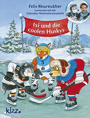 Alle Details zum Kinderbuch Ixi und die coolen Huskys: Zusammen mit der Eishockey-Nationalmannschaft und ähnlichen Büchern