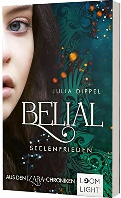 Alle Details zum Kinderbuch Belial 2: Seelenfrieden: Aus den Izara-Chroniken | Verdient auch der Teufel ein Happy End? (2) und ähnlichen Büchern